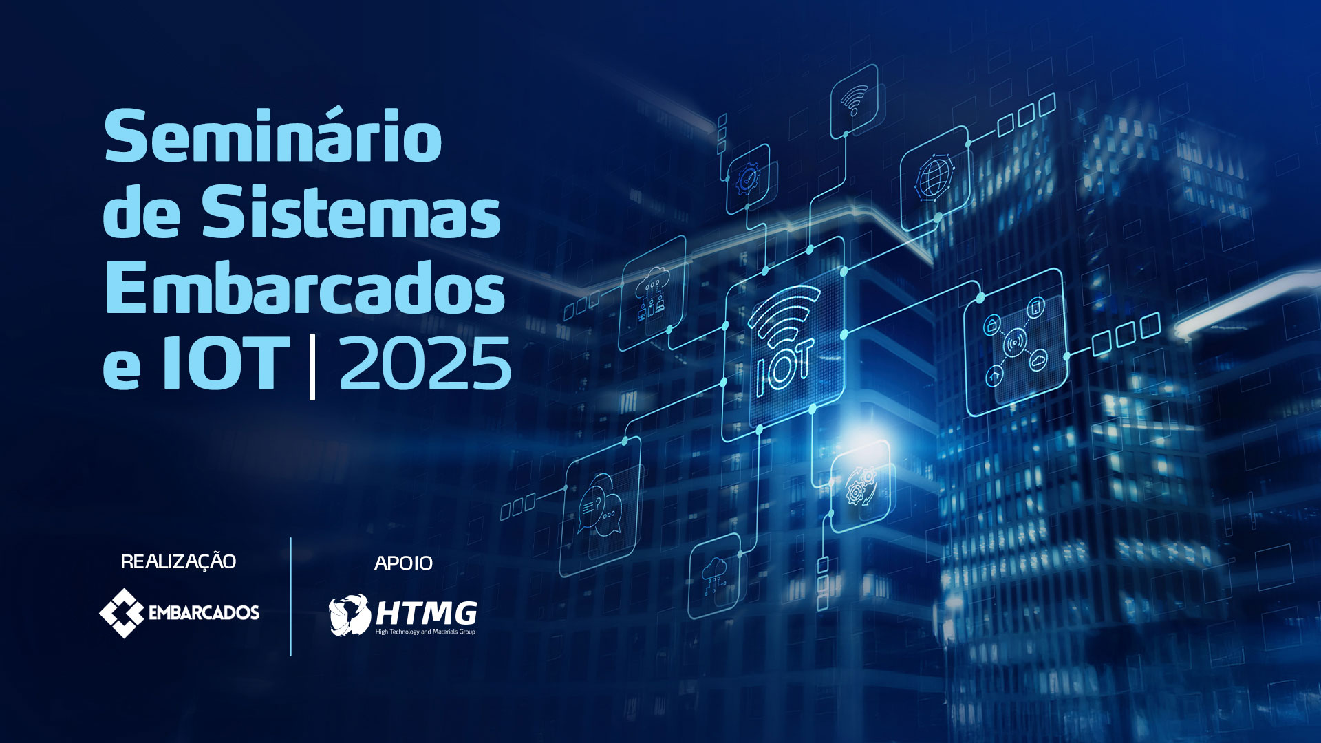HTMG apoia o Seminário de Sistemas Embarcados e IoT 2025 do portal Embarcados